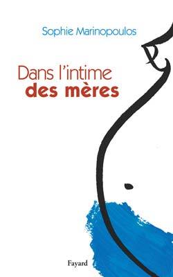 DANS L´INTIME DES MERES