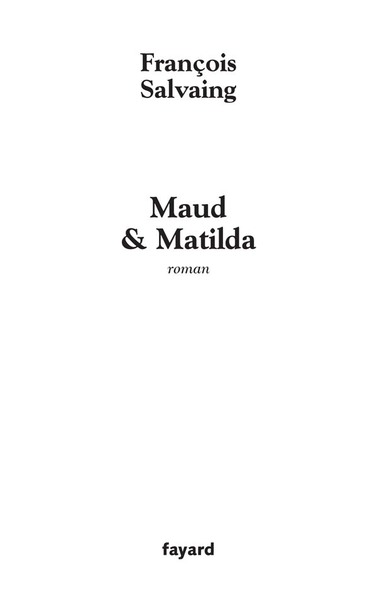 MAUD ET MATILDA