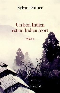 BON INDIEN EST UN INDIEN MORT