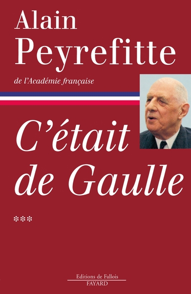 C´ETAIT DE GAULLE TOME 3