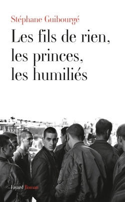 FILS DE RIEN, LES PRINCES, LES HUMILIES