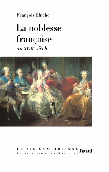 NOBLESSE FRANCAISE AU XVIIIE SIECLE