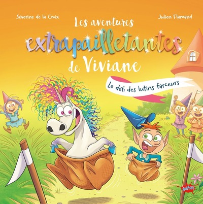 LES AVENTURES EXTRAPAILLETANTES DE VIVIANE - LE DEFI DES LUTINS FARCEURS - 5 - VOL05
