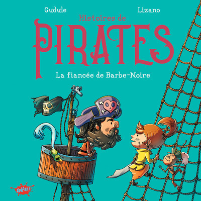 HISTOIRES DE PIRATES - LA FIANCEE DE BARBE-NOIRE