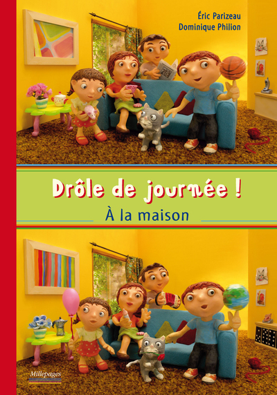 DROLE DE JOURNEE ! A LA MAISON