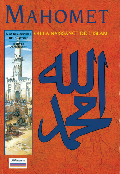 MAHOMET OU NAISSANCE DE L´ISLAM - MILLEPAGES