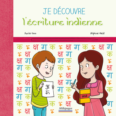JE DECOUVRE L´ ECRITURE INDIENNE - MILLEPAGES