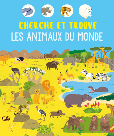 CHERCHE ET TROUVE LES ANIMAUX DU MONDE