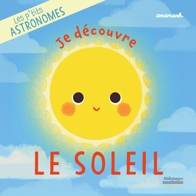 P´TITS ASTRONOMES - JE DECOUVRE LE SOLEIL