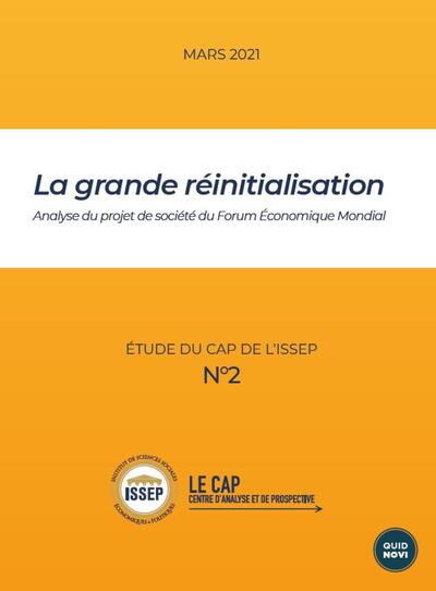 GRANDE REINITIALISATION - ANALYSE DU PROJET DE SOCIETE DU FORUM ECONOMIQ