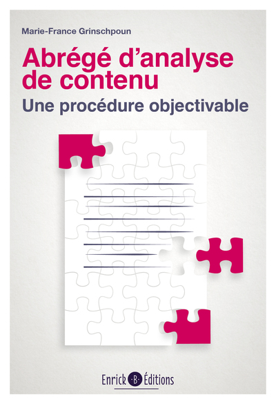 ABREGE D´ANALYSE DE CONTENU - UNE PROCEDURE OBJECTIVABLE