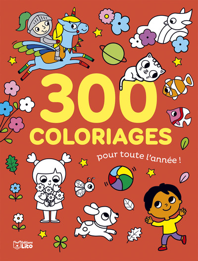 300 COLORIAGES POUR TOUTE L ANNEE