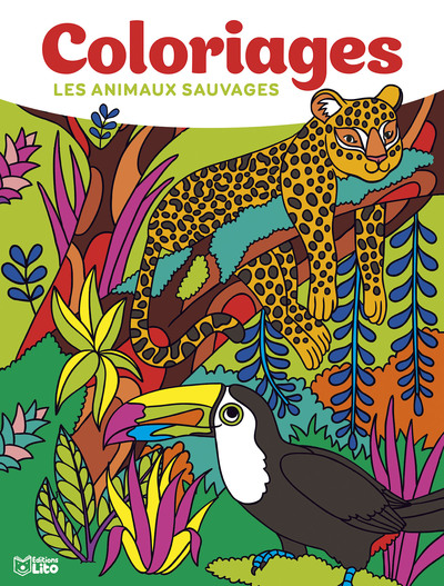 MES GRANDS COLORIAGES - ANIMAUX SAUVAGES