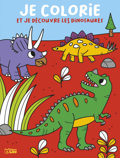 JE COLORIE ET DECOUVRE DINOSAU