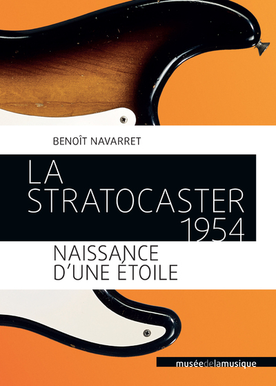 STRATOCASTER 1954 - NAISSANCE D´UNE ETOILE