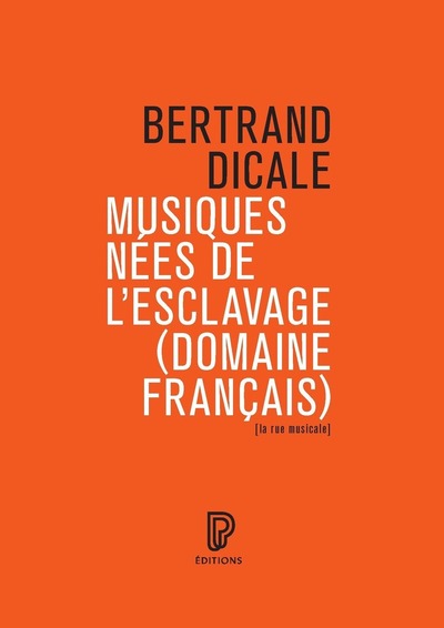 MUSIQUES NEES DE L´ESCLAVAGE (DOMAINE FRANCAIS)