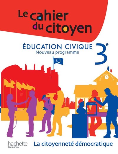 CAHIER DU CITOYEN 3E - EDITION 2012