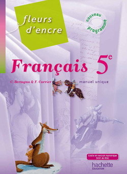 FLEURS D´ENCRE 5E - FRANCAIS - LIVRE DE L´ELEVE - EDITION 2010