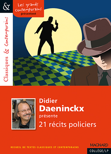 DIDIER DAENINCKX PRESENTE 21 RECITS POLICIERS /  CLASS. ET CONTEMPOR.
