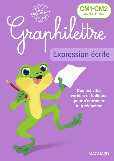 GRAPHILETTRE - EXPRESSION ECRITE CM1-CM2 - PRODUCTION D´ECRITS