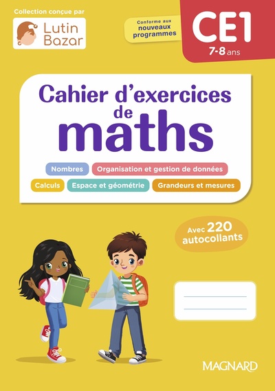 CAHIER D´EXERCICES MATHS CE1 - UNE COLLECTION CONCUE PAR LUTIN BAZAR