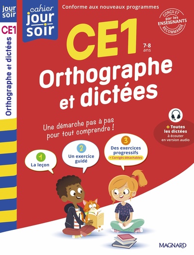 ORTHOGRAPHE ET DICTEES CE1 - CAHIER JOUR SOIR - CONCU ET RECOMMANDE PAR LES ENSEIGNANTS