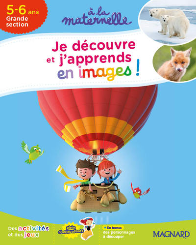 2017 A LA MATERNELLE JE DECOUVRE ET J´APPRENDS GS