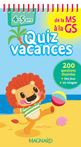 QUIZ VACANCES DE LA MS A LA GS 4 5 ANS