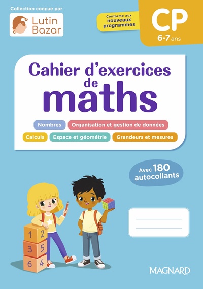 CAHIER D´EXERCICES MATHS CP - UNE COLLECTION CONCUE PAR LUTIN BAZAR