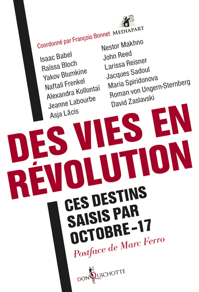 DES VIES EN REVOLUTION - CES DESTINS SAISIS PAR OCTOBRE-17