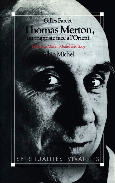 THOMAS MERTON, UN TRAPPISTE FACE A L´ORIENT