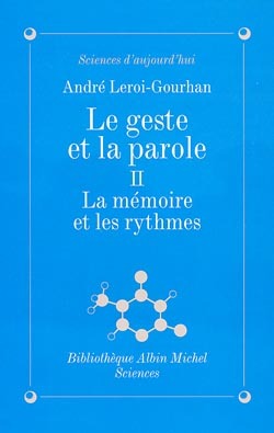 GESTE ET LA PAROLE TOME 2