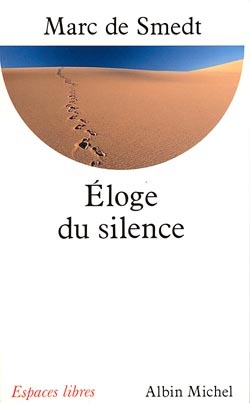 ELOGE DU SILENCE