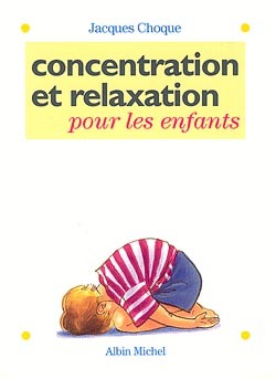 CONCENTRATION ET RELAXATION POUR LES ENFANTS