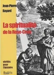 SPIRITUALITE DE LA ROSE-CROIX