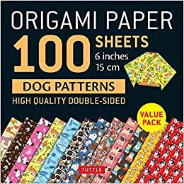 ORIGAMI PAPER 100 SHEETS DOG PATTERNS 6" /ANGLAIS