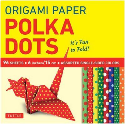 ORIGAMI PAPER - POLKA DOTS 6"  - 96 SHEETS /ANGLAIS