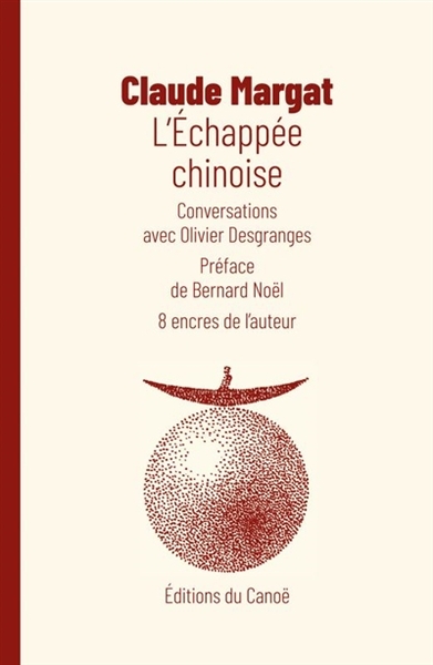 L´ECHAPPEE CHINOISE - CONVERSATIONS AVEC OLIVIER DESGRANGES