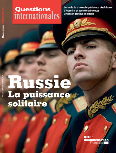RUSSIE : LA PUISSANCE SOLITAIRE