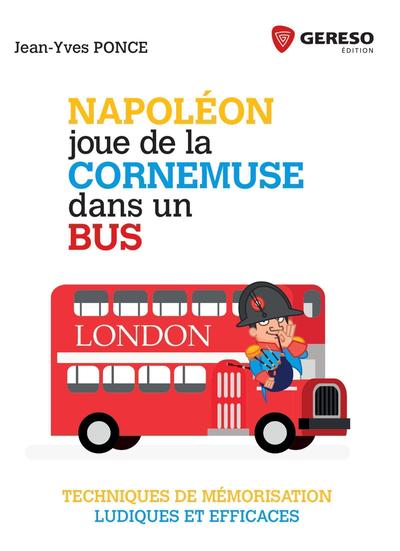 NAPOLEON JOUE DE LA CORNEMUSE DANS UN BUS - TECHNIQUES DE MEMORISATION LUDI