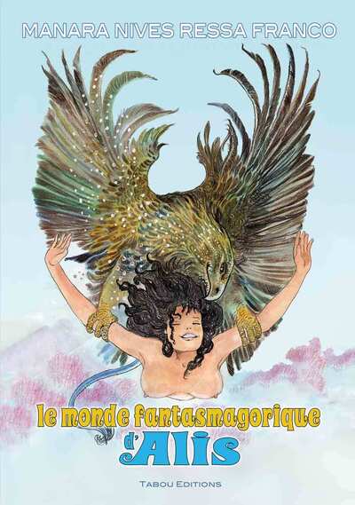 MONDE FANTASMAGORIQUE D´ALIS (LE)