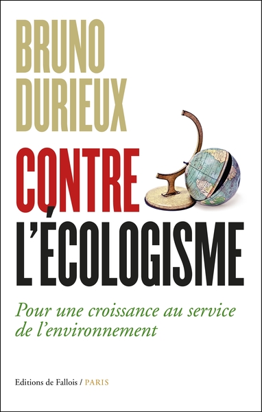 CONTRE L´ECOLOGISME
