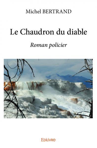 CHAUDRON DU DIABLE