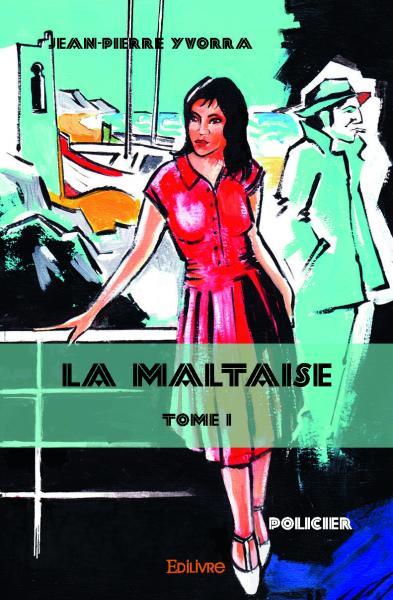 MALTAISE - TOME 1