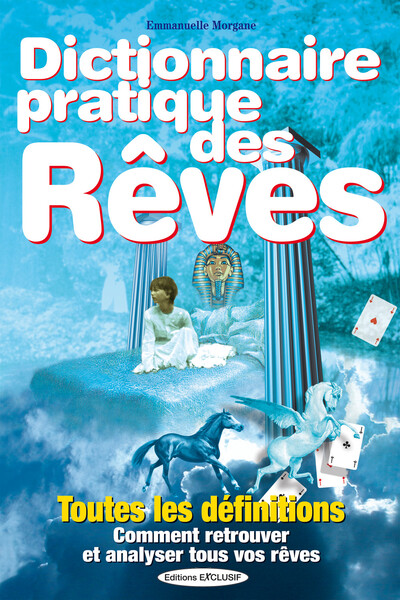 DICTIONNAIRE PRATIQUE DES REVES