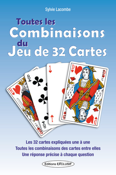 TOUTES LES COMBINAISONS DU JEU DE 32 CARTES