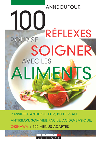 100 REFLEXES POUR SE SOIGNER  AVEC LES ALIMENTS