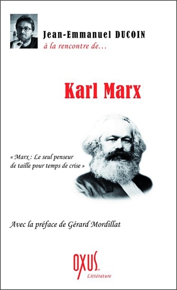 A LA RENCONTRE DE... KARL MARX