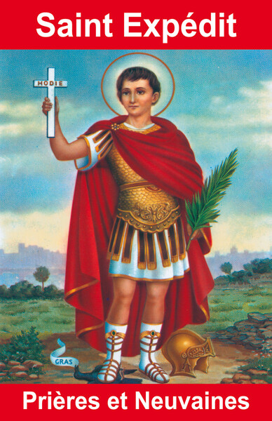 PRIERES ET NEUVAINE A SAINT EXPEDIT