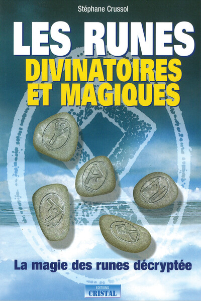 RUNES DIVINATOIRES ET MAGIQUES (LES)